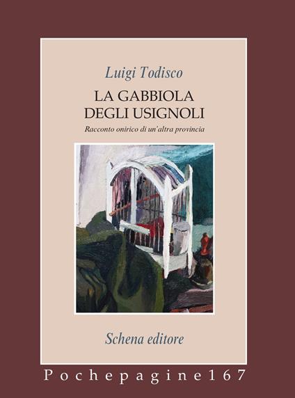 La gabbiola degli usignoli. Racconto onirico di un’altra provincia - Luigi Todisco - copertina