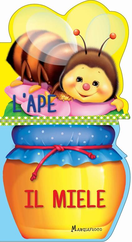 L' ape. Il miele. Ediz. a colori - copertina
