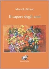 Il sapore degli anni - Marcello Ghione - copertina