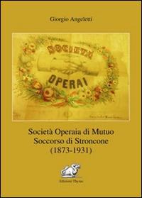 Società operaia di mutuo soccorso di Stroncone (1873-1931) - Giorgio Angeletti - copertina