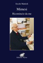 Mimesi. Ricomincio da me