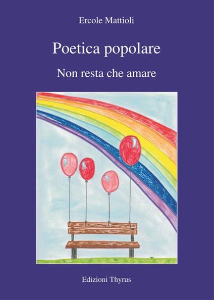 Poetica popolare. Non resta che amare - Ercole Mattioli - copertina