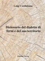 Dizionario del dialetto di Terni e del suo territorio