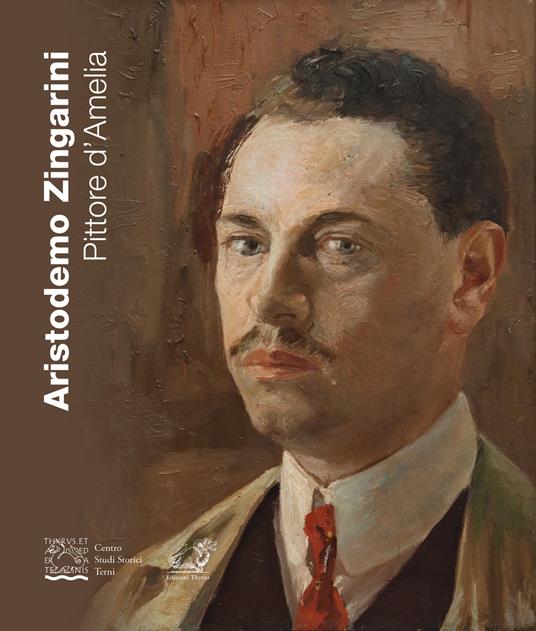 Aristodemo Zingarini. Pittore d'Amelia. Ediz. illustrata - copertina