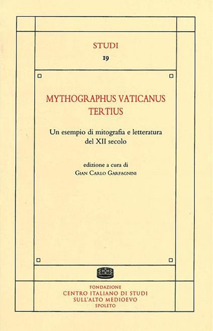 Mythographus vaticanus tertius. Un esempio di mitografia e letteratura del XII secolo. Ediz. critica - copertina