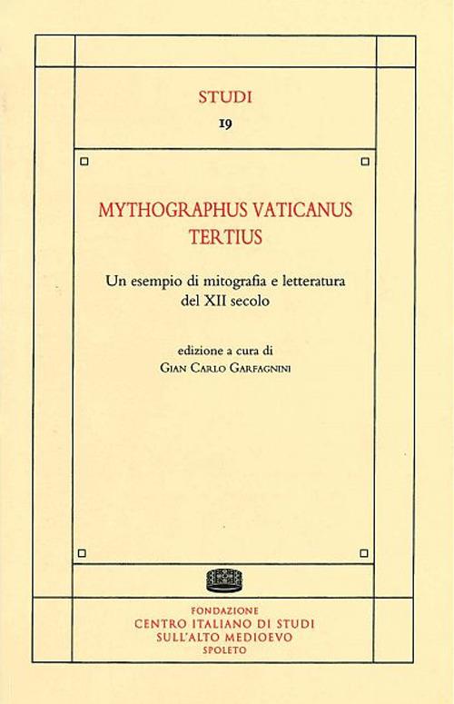 Mythographus vaticanus tertius. Un esempio di mitografia e letteratura del XII secolo. Ediz. critica - copertina