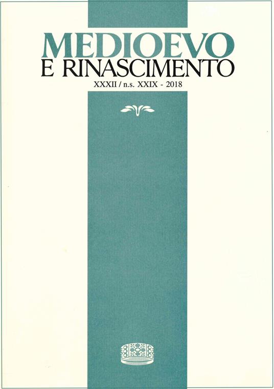 Medioevo e Rinascimento. Nuova serie (32) (2018). Vol. 29 - copertina