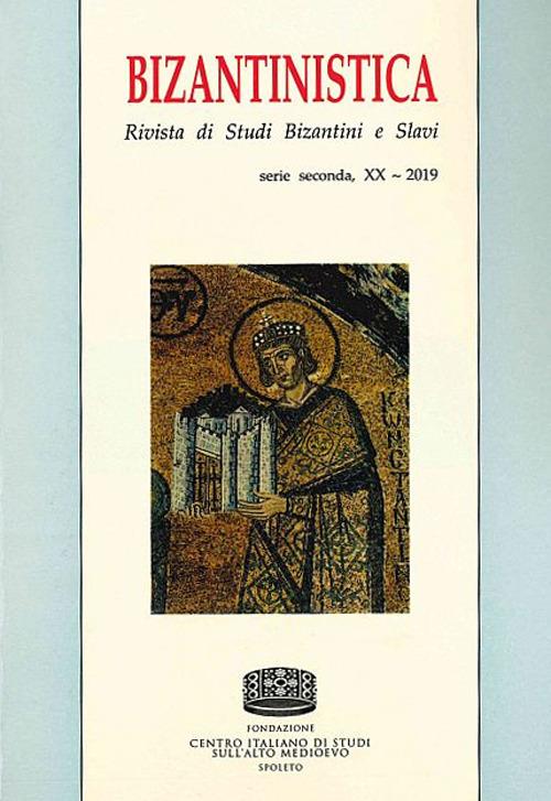 Bizantinistica. Rivista di studi bizantini e slavi (2019). Vol. 20 - copertina