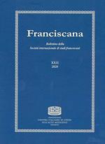 Franciscana. Bollettino della Società internazionale di studi francescani (2020). Vol. 22