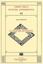 La diocesi di Padova. Ediz. illustrata