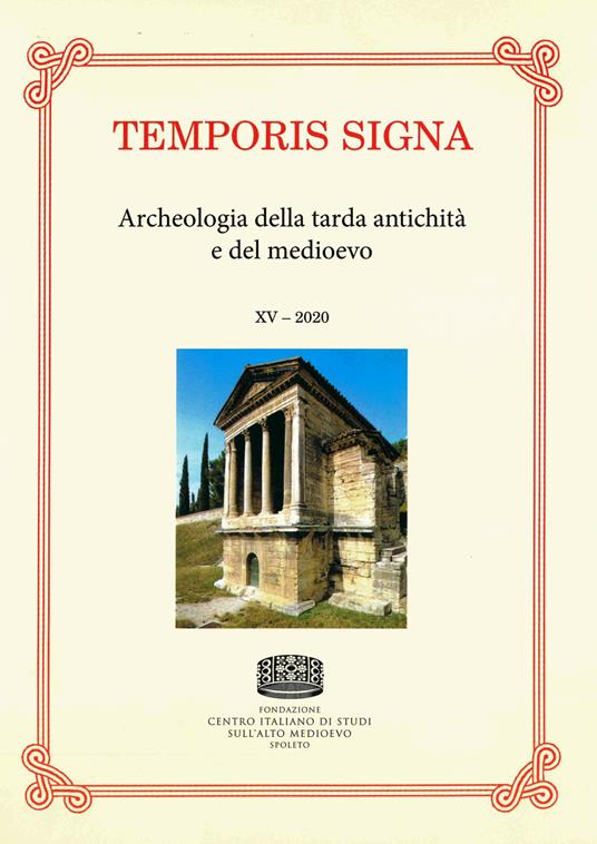 Temporis signa. Archeologia della tarda antichità e del Medioevo (2020). Vol. 15 - copertina
