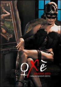 Oxè awards 2013. Le autrici. I migliori racconti erotici - copertina