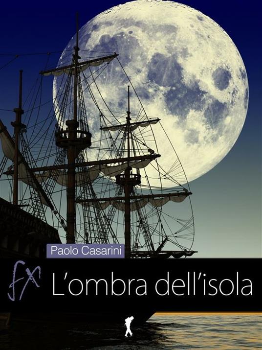 L' ombra dell'isola - Paolo Casarini - ebook