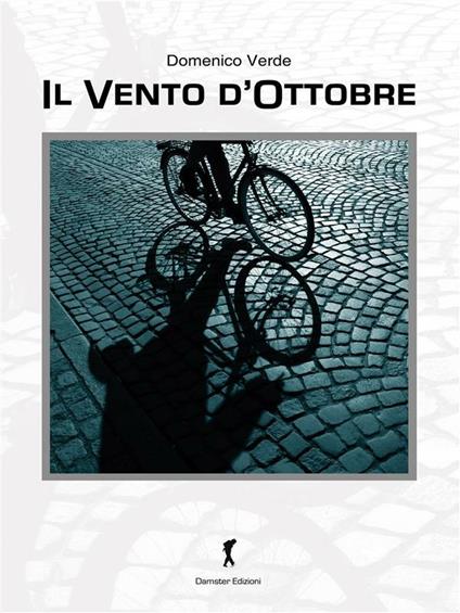 Il vento d'ottobre - Domenico Verde - ebook