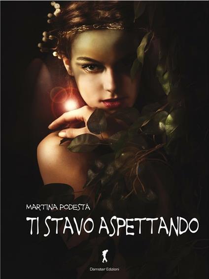 Ti stavo aspettando - Martina Podestà - ebook