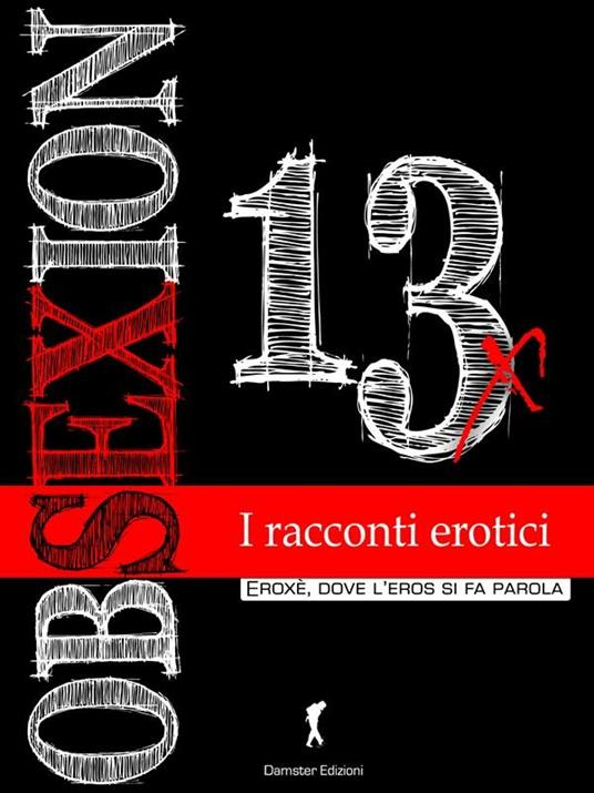 Obsexion 2013. Racconti erotici - V.V.A.A. - ebook