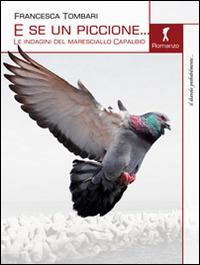 E se un piccione... - Francesca Tombari - copertina