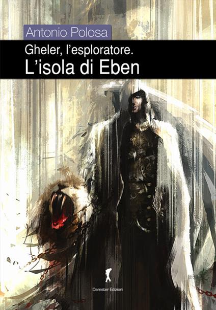L' isola di Eben. Gheler, l'esploratore - Antonio Polosa - copertina