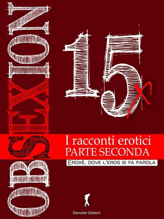 Obsexion 2015. Vol. 2 - Vari Autori - ebook