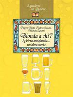 Bionda a chi? La birra artigianale... un'altra storia