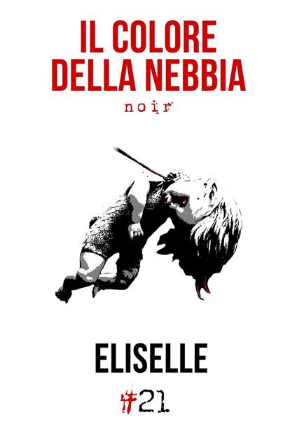 Il colore della nebbia - Eliselle - copertina