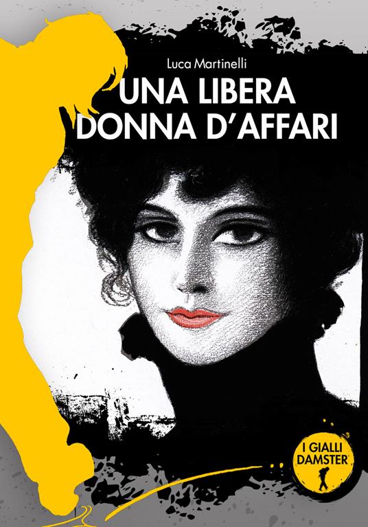 Una libera donna d'affari - Luca Martinelli - copertina