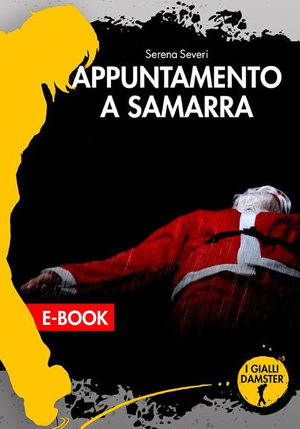 Appuntamento a Samarra - Serena Severi - ebook