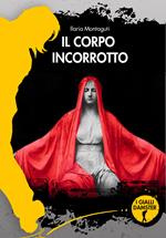 Il corpo incorrotto