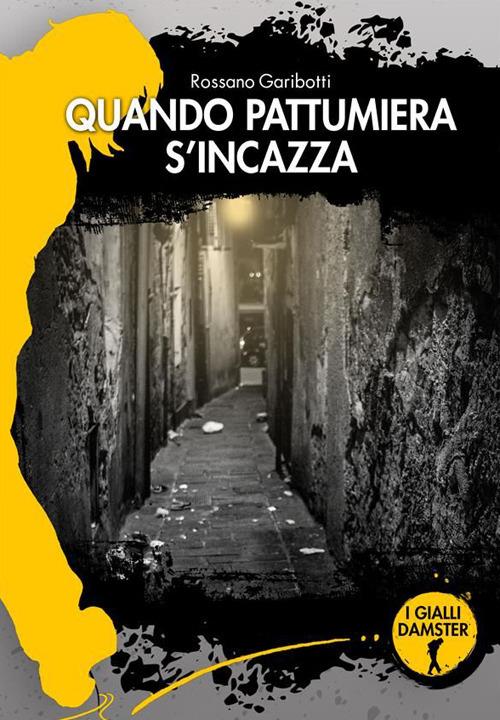 Quando Pattumiera s'incazza - Rossano Garibotti - ebook
