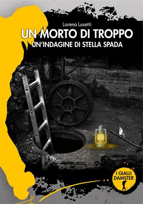 Un morto di troppo - Lorena Lusetti - ebook