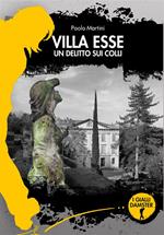 Villa Esse. Un delitto sui colli