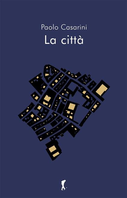 La città - Paolo Casarini - ebook
