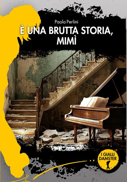 È una brutta storia, Mimì - Paolo Perlini - copertina