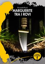 Marguerite tra i rovi