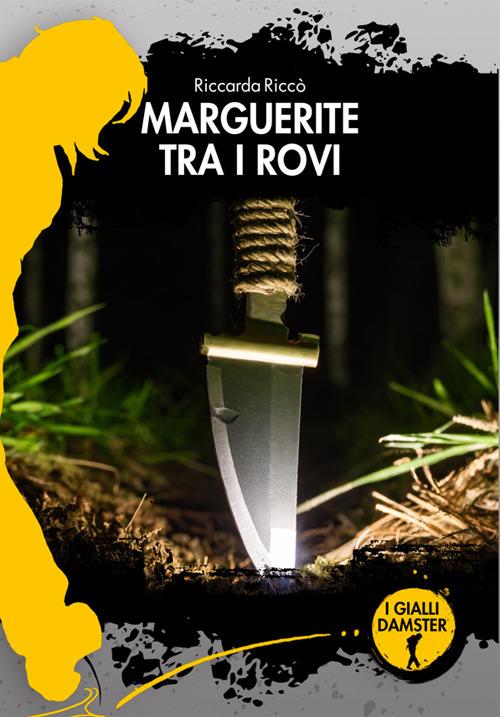 Marguerite tra i rovi - Riccarda Riccò - ebook