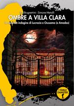Ombre a Villa Clara. La seconda indagine di Lucrezia e Oussama (e Amodeo)