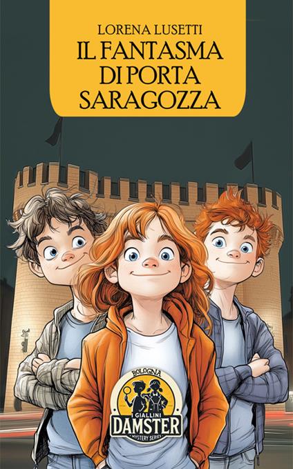 Il fantasma di Porta Saragozza - Lorena Lusetti - copertina
