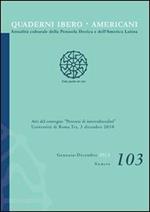 Quaderni Ibero Americani. Attualità culturale della penisola iberica e dell'America Latina. Vol. 103