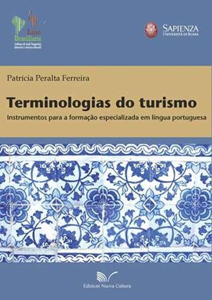 Terminologias do turismo. Instrumentos para a formação especializada em lingua portuguesa - Patrícia Ferreira - copertina