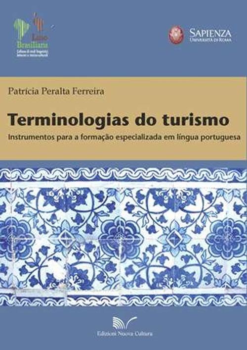Terminologias do turismo. Instrumentos para a formação especializada em lingua portuguesa - Patrícia Ferreira - copertina