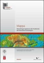 Mappa. Vol. 2: Metodologie applicate alla predittività del potenziale archeologico.