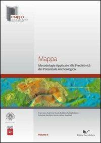 Mappa. Vol. 2: Metodologie applicate alla predittività del potenziale archeologico. - copertina