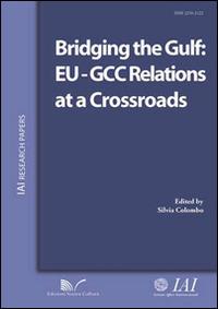 Bridging the Gulf. EU-GCC relations at a crossroads - copertina