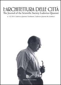 L' architettura della città (2013) vol. 1-3. Ludovico Quaroni the architect. Ediz. inglese - copertina