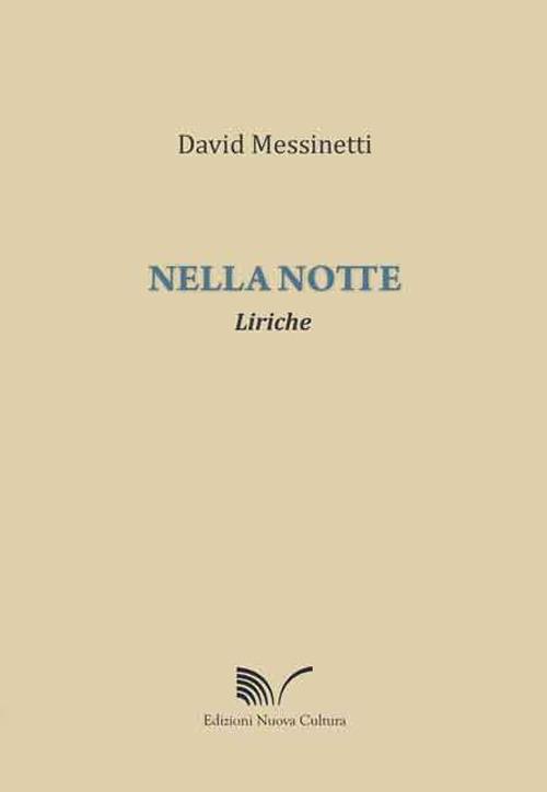 Nella notte. Liriche - Davide Messinetti - copertina