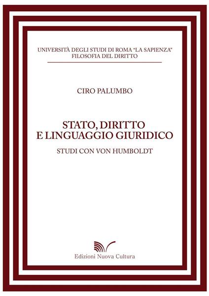 Stato, diritto e linguaggio giuridico. Studi con Von Humboldt - Ciro Palumbo - copertina