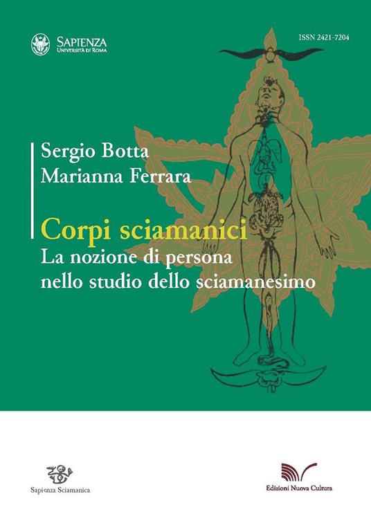 Corpi sciamanici. La nozione di persona nello studio dello sciamanesimo - Sergio Botta,Marianna Ferrara - copertina