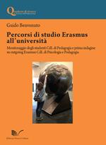 Percorsi di studio Erasmus all'Università. Monitoraggio degli studenti CdL di pedagogia e prima indagine su outgoing Erasmus CdL di psicologia e pedagogia