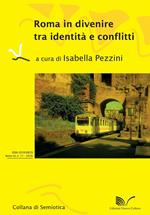 Roma in divenire tra identità e conflitti Pratiche di vita e produzione del senso fra Roma e San Paolo . Vol. 1