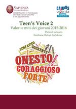 Teen's voice. Vol. 2: Valori e miti dei giovani 2015-2016.